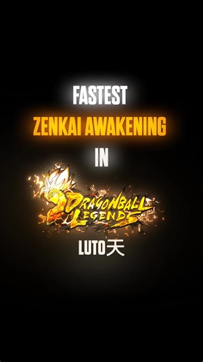 Fastest Zenkai Awakenings in Dragon Ball Legends