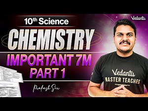 10th Science | Chemistry 7 Mark Important Questions – Part 1 | Prakash Sir