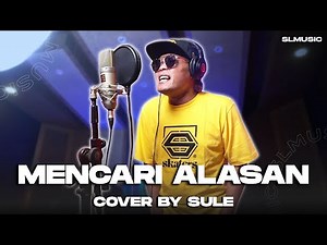 MENCARI ALASAN - EXIST || COVER BY SULE