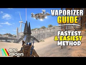ARC Raiders How to Defeat ARC Vaporizer THE FASTEST & EASIEST WAY