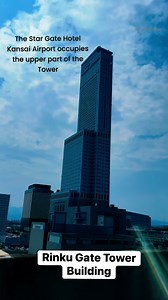 The Star Gate Hotel Kansai Airport is a 256-meter (840 feet) tall skyscraper offers panoramic views of Osaka Bay and Kansai International Airport. #fypシ #osakajapan #osakatravel #japanese #japan | Ednalyn Ueno