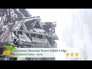 Schweitzer Mountain Resort Selkirk Lodge - Sandpoint Hotels, Idaho
