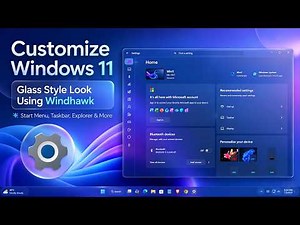 Customize Windows 11 with a Glass Style Look Using Windhawk | Start Menu, Taskbar, Explorer & More