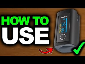 How To Use Wellue Pulse Oximeter Properly - Full Guide