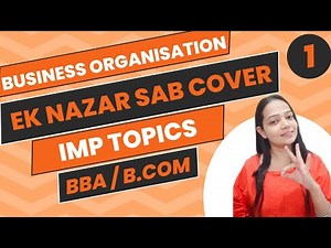Business Organisation | One Shot Video |BBA/B.Com| Imp Topics For Exams | #bbabcom