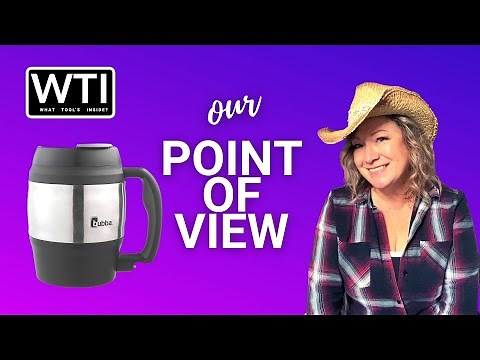 Our Point of View on Bubba Insulated Mugs