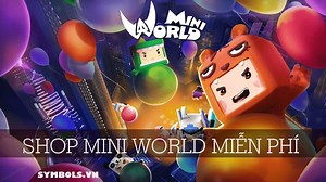 Shop Mini World Miễn Phí 2026, Mua Bán Nick Free 0 Đồng