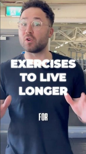 Exercises to live longer