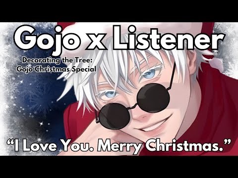 “I Waited My Whole Life for This Christmas.” | Gojo x Listener | (Christmas Special)