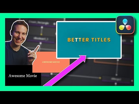 How to Make BETTER Text Titles in DaVinci Resolve - Simple & Easy Fusion Technique