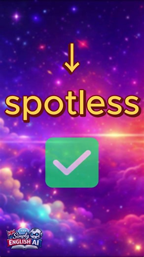 Stop saying VERY CLEAN ❌ Use THESE instead