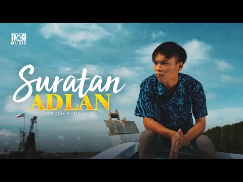 Suratan - Adlan (Official Music Video)