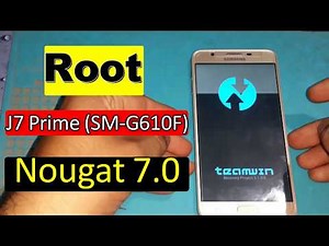 How To Root J7 Prime (SM-G610F) Nougat 7.0 Tested 100%