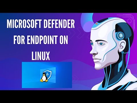 MICROSOFT DEFENDER FOR ENDPOINT ON LINUX