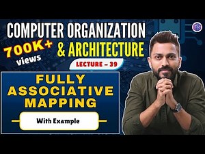 L-3.8: Fully Associative Mapping with examples in Hindi | Cache Mapping | Computer Organisation