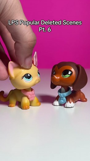 LPS Popular Deleted Scenes: Part Six Revealed!