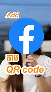 47K views · 914 reactions | Add Friend តាម QR code | Technology Cambodia | Facebook