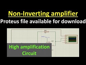 Non inverting amplifier amplifier in Proteus | Project file available for download