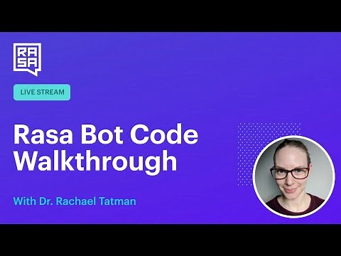 Rasa Livecoding: Rasa For Beginners Bot Code Walkthrough