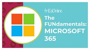 The FUNdamentals: Microsoft 365