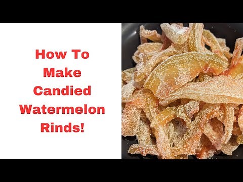 How To Make Candied Watermelon Rinds!