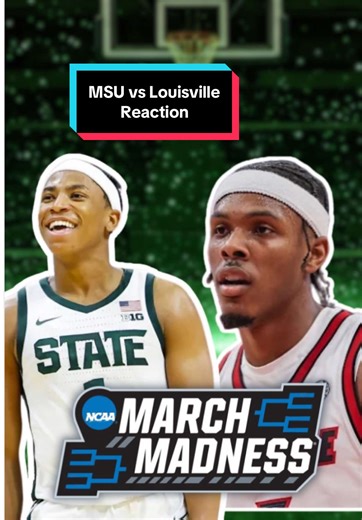 Michigan State vs Louisville March Madness Reaction