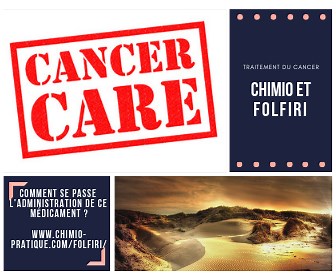 Fiche patient : chimiothérapie par Folfiri, ce que vous devez savoir