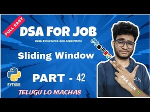 Sliding Window Problem | Part 42 | DSA in python in telugu | Engineering Animuthyam