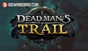 Dead Man's Trail (Relax Gaming) Slot Review & Demo