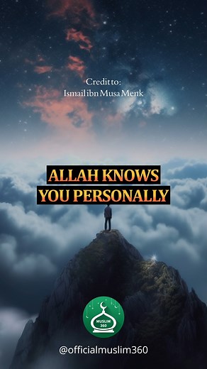 Allah knows you Personally Ismail ibn Musa Menk @muftimenkofficial | Muslim360