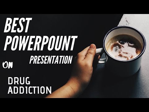 2021 || Drug Addiction || PowerPoint Presentation on Drug Addiction || PowerPoint Presentation 2020