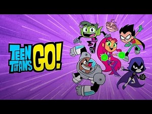 Teen Titans Go! Theme Song (Season 8)
