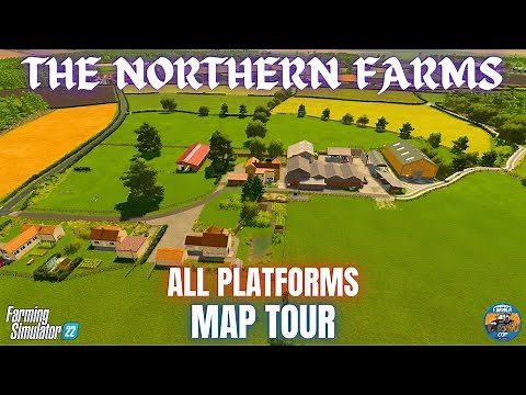 THE NORTHERN FARMS - Map Tour - Farming Simulator 22