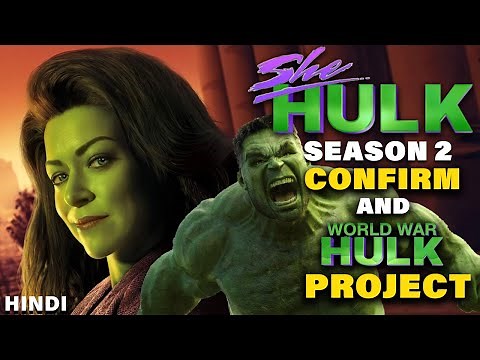 She-Hulk Season 2 Confirm and World War Hulk Project Details | Cinema & Popcorn