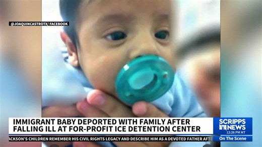 Immigrant baby deported with family after falling ill at for-profit ICE detention center
