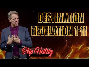 Skip Heitzig Podcast_Destination- Revelation 1-11