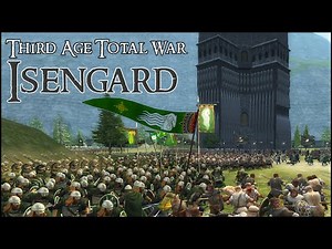 SIEGE OF ISENGARD - Third Age Total War Gameplay