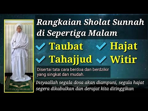 Prayer Sequence in the Third Third of the Night (Prayer of Repentance, Tahajjud, Hajat, and Witr)