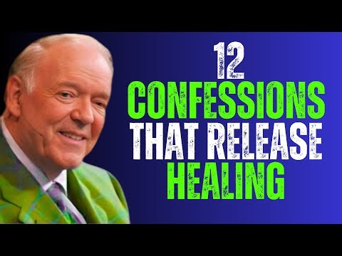12 Healing Confessions by Kenneth E. Hagin | Speak LIFE & Activate God’s Healing Power ...