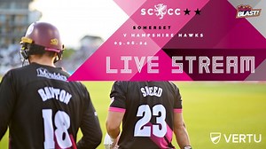 LIVE STREAM: Somerset vs Hampshire Hawks - Somerset