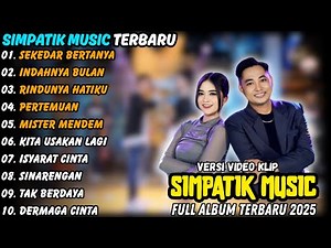 Sekedar Bertanya Simpatik Music Full Album Terbaru 2025 | Indahnya Bulan Irwan D'Academy Full Album