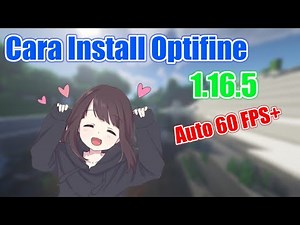 Cara Install Optifine 1.16.5