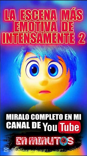 ¡¡¡ LA ESCENA MÁS EMOTIVA DE INTENSAMENTE 2 !!! #insideout #intensamente #pixar