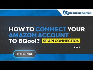 How to Connect your Amazon Account to BQool |SP-API Connection