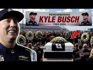 Remembering Kyle Busch | Final Video, Funeral Service & Legacy