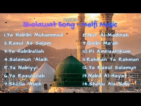 ALBUM SHOLAWAT TERPOPULER 2026 | Ya Habibi Muhammad – MELFI MUSIC | Sholawat Nabi Full Album