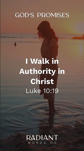 God’s Promises — I Walk In Authority In Christ | Luke 10:19