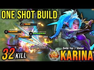 32 Kills!! New Karina One Shot Build, Shutdown All Enemies!! - Build Top 1 Global Karina ~ MLBB