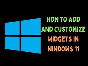 How to Add and Customize Widgets in Windows 11