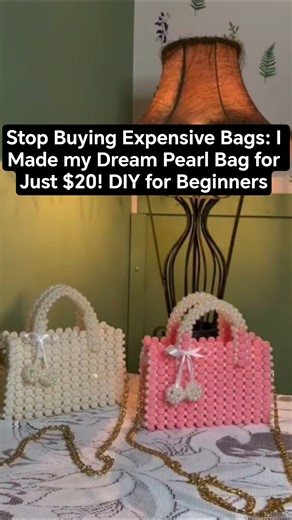 Stop Buying Expensive Bags: I made my dream Pearl Bag for just $20 I Beginners Friendly #diy #shorts